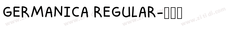 GERMANICA REGULAR字体转换